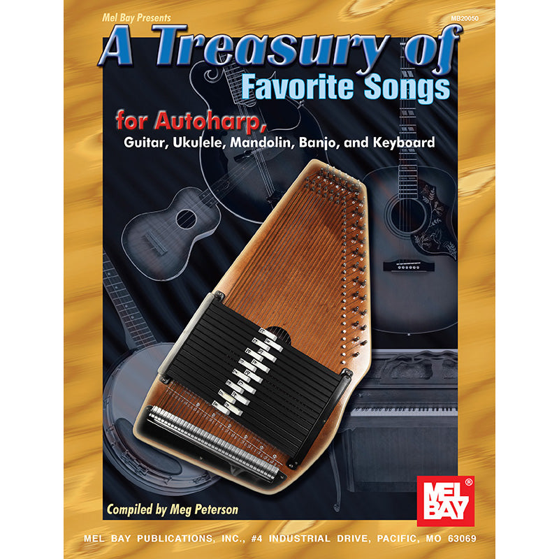 Mel Bay, A Treasury of Favorite Songs for Autoharp, Guitar, Ukulele, Mandolin, Banjo and Keyboard