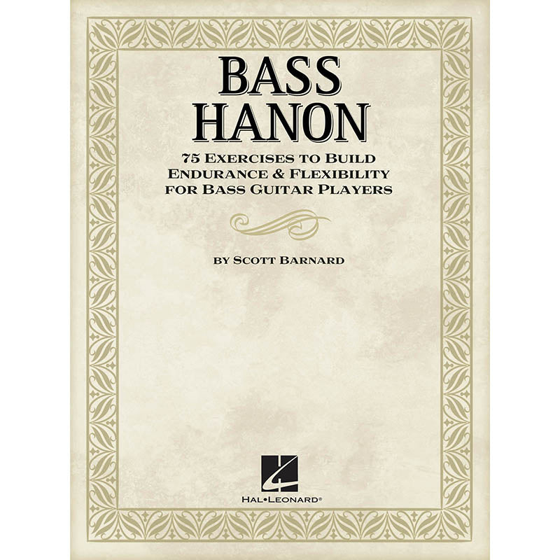 Hal Leonard, Bass Hanon - 75 Exercises to Build Endurance and Flexibility for Bass Guitar Players