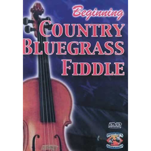 Musician's Workshop, Beginning Country Bluegrass Fiddle