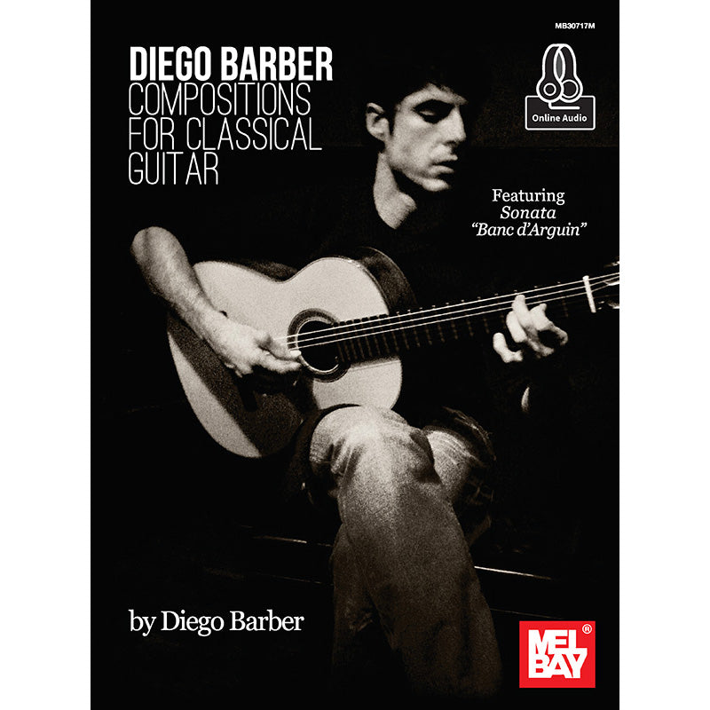 Mel Bay, Diego Barber - Compositions for Classical Guitar