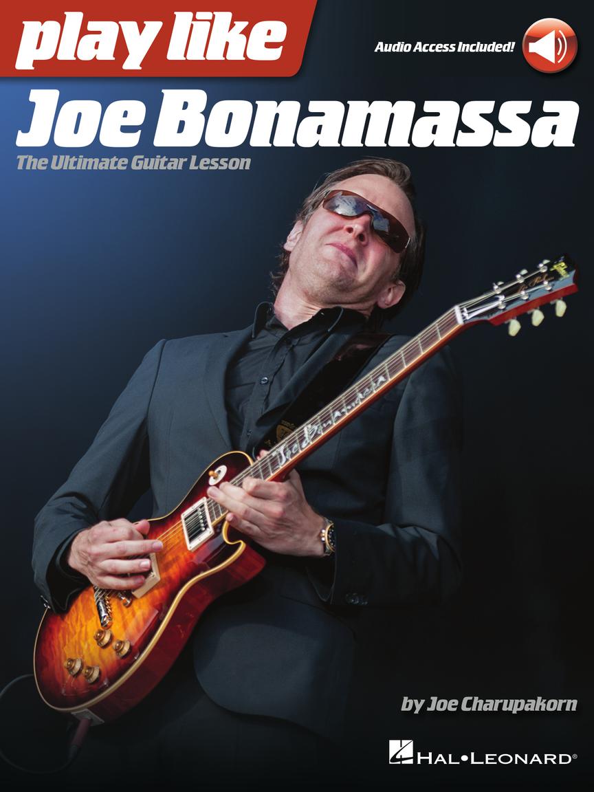 Hal Leonard, Play Like Joe Bonamassa - The Ultimate Guitar Lesson